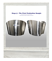 Stage 5 - The first production sample